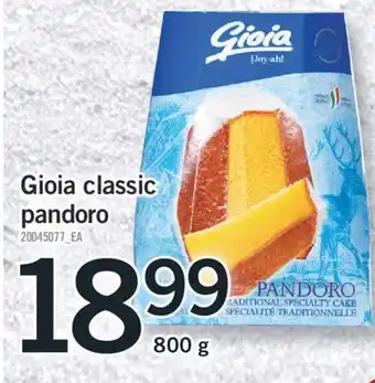 Fortinos Gioia classic pandoro, 800 g offer