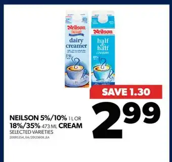 Real Canadian Superstore Neilson 5%/10%, 1 l or 18%/35%, 473 ml cream offer
