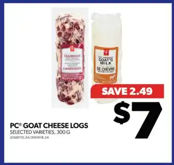 Real Canadian Superstore Pc goat cheese logs, 300 g offer