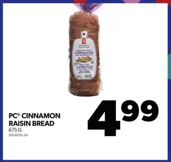 Real Canadian Superstore Pc cinnamon raisin bread, 675 g offer