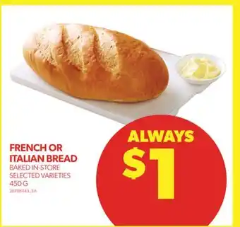 Real Canadian Superstore French or italian bread, 450 g offer