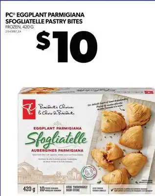 Real Canadian Superstore Pc eggplant parmigiana sfogliatelle pastry bites, 420 g offer