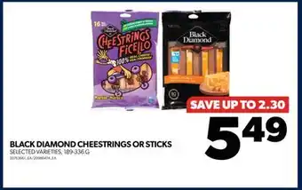 Real Canadian Superstore Black diamond cheestrings or sticks, 189-336 g offer