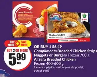 Chalo FreshCo Compliments breaded chicken strips, nuggets or burgers frozen 700 g al breaded chicken frozen 400-600 g offer