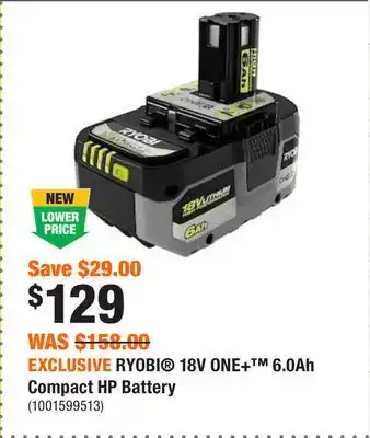 Home Depot Exclusive ryobi 18v one+ 6.0ah compact hp battery offer