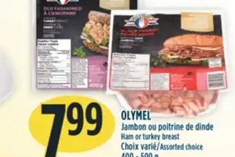 Marché Adonis Olymel jambon ou poitrine de dinde offer