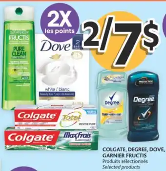 Brunet Colgate, degree, dove, garnier fructis produits sélectionnés offer