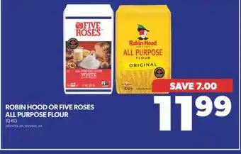 Real Canadian Superstore Robin hood or five roses all purpose flour, 10 kg offer
