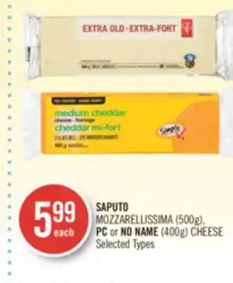 Shoppers Drug Mart Saputo mozzarellissima (500g), pc or no name (400g) cheese offer