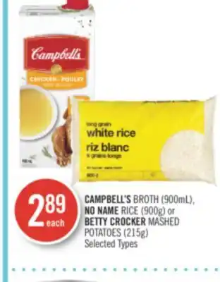 Shoppers Drug Mart Campbell's broth (900ml), no name rice (900g) or betty crocker mashed potatoes (215g) offer