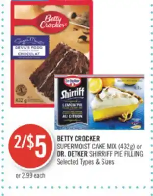 Shoppers Drug Mart Betty crocker supermoist cake mix (432g) or dr. oetker shirriff pie filling offer
