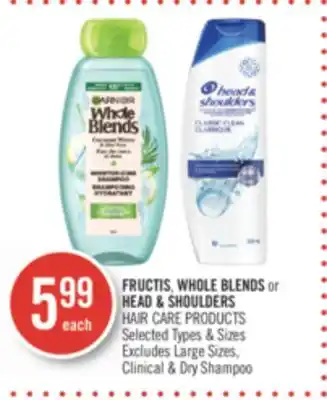 Shoppers Drug Mart Fructis whole blends or head & shoulders offer