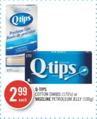 Shoppers Drug Mart Q-tips cotton swabs (170's) or vaseline petroleum jelly (100g) offer