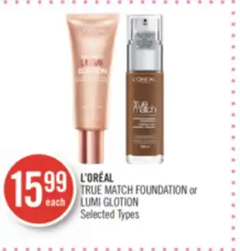 Shoppers Drug Mart L'oréal true match foundation or lumi glotion offer