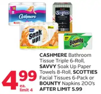 Rexall Cashmere bathroom tissue triple 6-roll, savvy soak up paper towels 8-roll, scotties facial tissues 6-pack or bounty napkins 2 offer