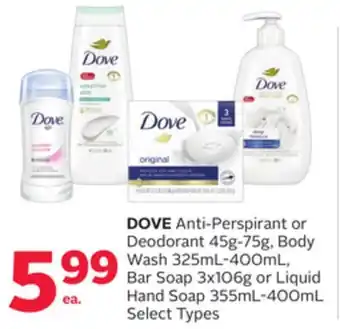 Rexall Dove anti-perspirant or deodorant 45g-75g, body wash 325ml-400ml, bar soap 3x106g or liquid hand soap 355ml-400ml offer