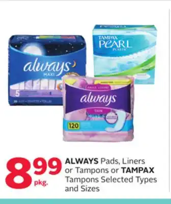 Rexall Always pads, liners or tampons or tampax tampons offer