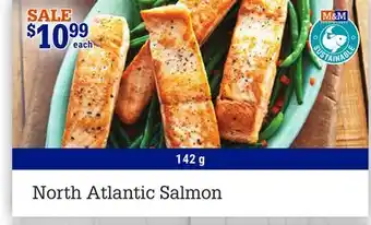 M & M Food Market North atlantic salmon offer