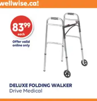 Wellwise by Shoppers Drive medical deluxe folding walker offer