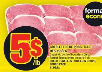 Super C Côtelettes de porc frais désossées | fresh boneless pork loin chops offer