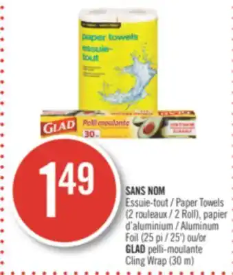 Pharmaprix No name paper towels (2 roll), aluminum foil (25') or glad cling wrap (30 m) offer