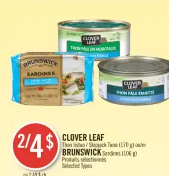 Pharmaprix Clover leaf skipjack tuna (170 g) or brunswick sardines (106 g) offer