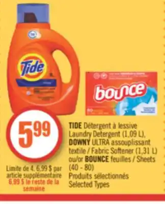 Pharmaprix Tide laundry detergent (1,09 l), downy ultra fabric softener (1,31 l) or bounce sheets (40 - 80) offer