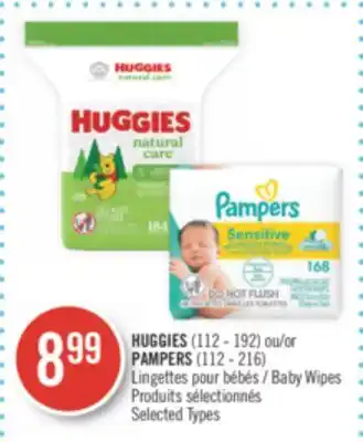 Pharmaprix Huggies (112 - 192) or pampers (112 - 216) baby wipes offer