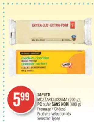Pharmaprix Saputo mozzarellissima (500 g), pc or no name (400 g) cheese offer