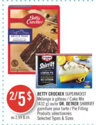 Pharmaprix Betty crocker supermoist cake mix (432) dr. oetker shirriff pie filing offer