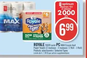 Pharmaprix Royale tiger or pc max paper towels (2 roll - 3 roll) offer