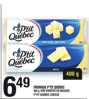 Marche Ami Fromage p'tit québec | p'tit québec cheese offer