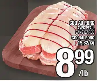 Marche Ami Coq au porc | coq au porc offer