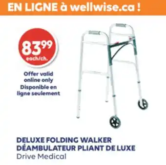 Wellwise by Shoppers Déambulateur pliant de luxe drive medical offer