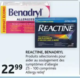 Brunet Reactine, benadryl produits sélectionnés pour aider au soulagement des symptômes d'allergie offer