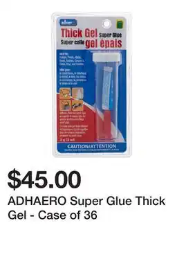 Dollarama Adhaero super glue thick gel - case of 36 offer