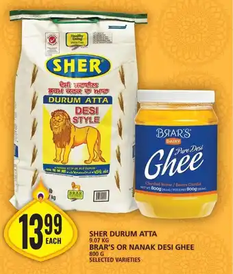 Food Basics SHER DURUM ATTA 9.07 KG, BRAR'S OR NANAK DESI GHEE 800G offer