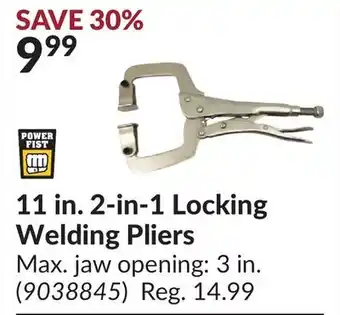 Princess Auto 11 in. 2-in-1 locking welding pliers offer