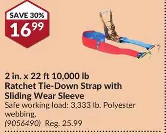 Princess Auto 2 in. x 22 ft 10,000 lb ratchet tie-down strap with sliding wear sleeve offer