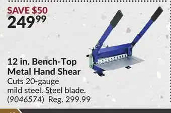 Princess Auto 12 in. bench-top metal hand shear offer