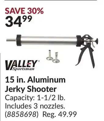 Princess Auto 15 in. aluminum jerky shooter offer