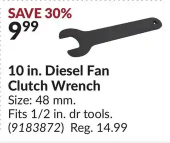 Princess Auto 10 in. diesel fan clutch wrench offer
