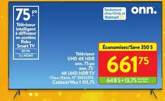 Walmart Onn. 75 4k uhd hdr tv offer