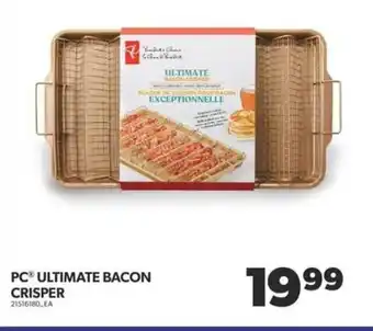 Real Canadian Superstore PC ULTIMATE BACON CRISPER offer