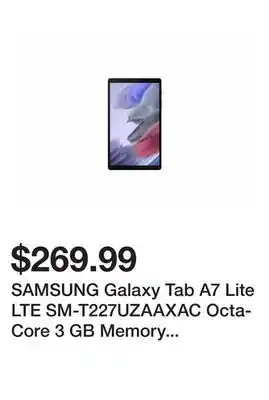 Newegg Samsung galaxy tab a7 lite lte sm-t227uzaaxac octa-core 3 gb memory 32 gb flash storage 8.7 1340 x 800 tablet pc android gray offer