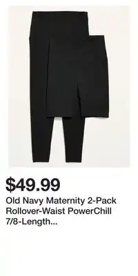 Old Navy Old navy maternity 2-pack rollover-waist powerchill 7/8-length leggings & biker shorts offer