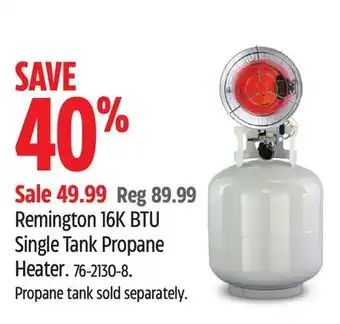 Canadian Tire Remington 16k btu single tank propane heater offer