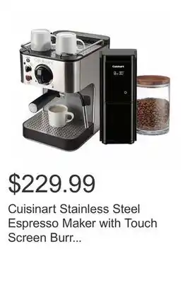 Costco Cuisinart stainless steel espresso maker with touch screen burr mill coffee grinder offer