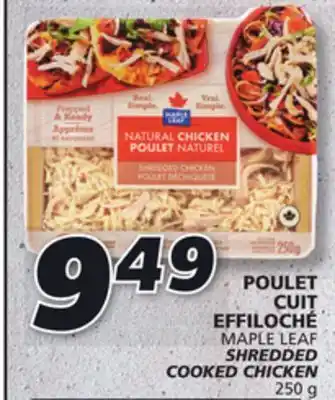 IGA Maple leaf shredded cooked chicken offer
