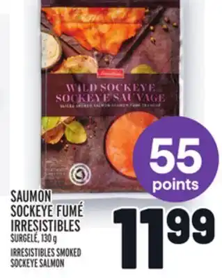 Metro Saumon sockeye fumé irresistibles | irresistibles smoked sockeye salmon offer